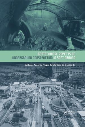 Cover of the book Geotechnical Aspects of Underground Construction in Soft Ground by Fadi Al-Turjman
