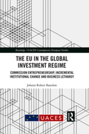 Cover of the book The EU in the Global Investment Regime by Dr John Head, Dr John Head, John Head