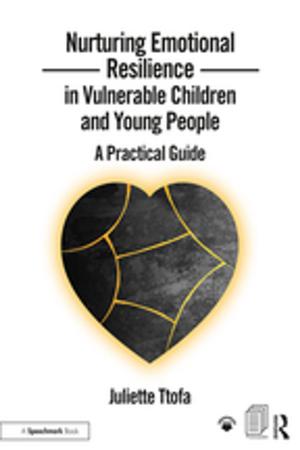 Cover of the book Nurturing Emotional Resilience in Vulnerable Children and Young People by Geoff Dean
