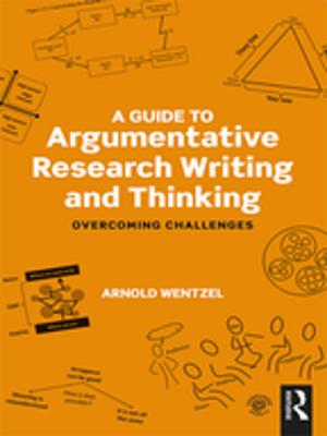 Cover of the book A Guide to Argumentative Research Writing and Thinking by Elaine King