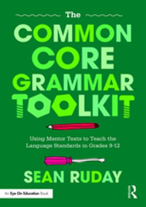Cover of the book The Common Core Grammar Toolkit by Anja Brzezinski
