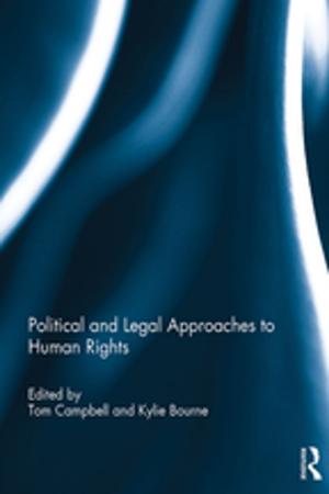 Cover of the book Political and Legal Approaches to Human Rights by Carol Rambo Ronai, Barbara A. Zsembik, Joe R. Feagin