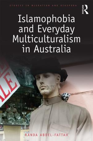 Cover of the book Islamophobia and Everyday Multiculturalism in Australia by Jim Petro, Nancy Petro