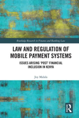 Cover of the book Law and Regulation of Mobile Payment Systems by Annette Davison