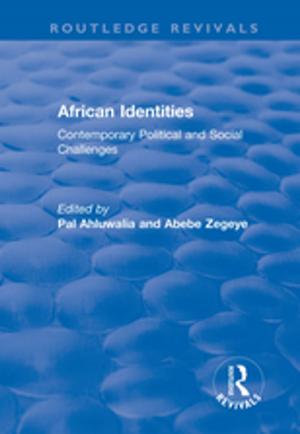 Cover of the book African Identities: Contemporary Political and Social Challenges by Rene Dubos