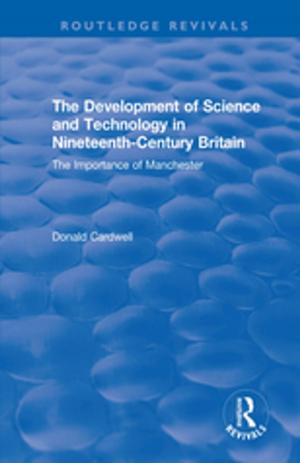 Cover of the book The Development of Science and Technology in Nineteenth-Century Britain by Colin Pooley, Jean Turnbull
