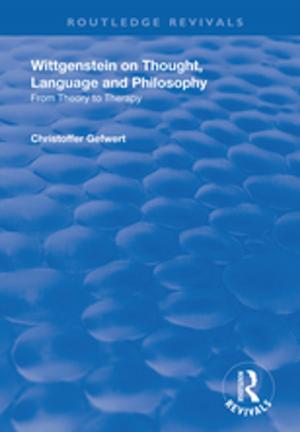 Cover of Wittgenstein on Thought, Language and Philosophy