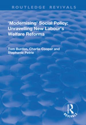 Book cover of Modernising Social Policy: Unravelling New Labour's Welfare Reforms