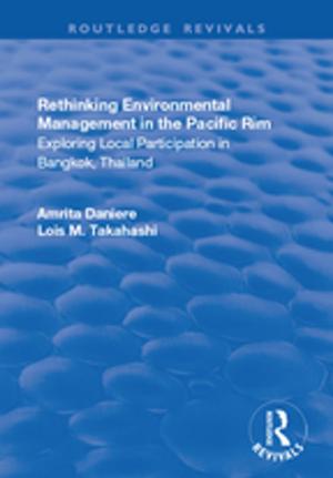 Cover of the book Rethinking Environmental Management in the Pacific Rim by Luis Mauro Sa Martino