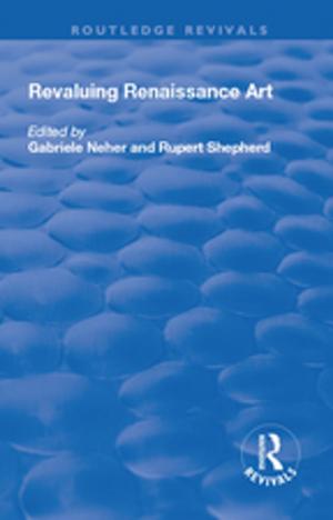 Cover of the book Revaluing Renaissance Art by Etta R. Hollins