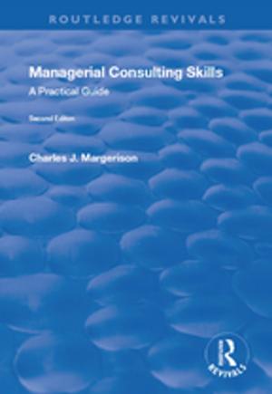 Cover of the book Managerial Consulting Skills: A Practical Guide by Gregory Hanlon
