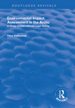 Cover of the book Environmental Impact Assessment (EIA) in the Arctic by Wendy Sarkissian, Yollana Shore, Steph Vajda, Cathy Wilkinson, Nancy Hofer