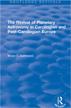 Cover of the book The Revival of Planetary Astronomy in Carolingian and Post-Carolingian Europe by Rita J. Simon