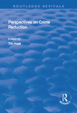 Cover of the book Perspectives on Crime Reduction by Peter Sýkora, Urban Wiesing