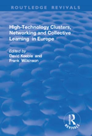 Cover of the book High-technology Clusters, Networking and Collective Learning in Europe by Preobrazhensky