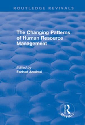 Cover of the book The Changing Patterns of Human Resource Management by Norma M Riccucci