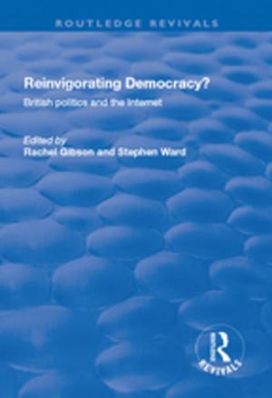 Book cover of Reinvigorating Democracy?: British Politics and the Internet