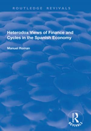 Cover of the book Heterodox Views of Finance and Cycles in the Spanish Economy by Ralf-Peter Behrendt