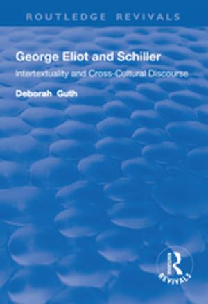 Cover of the book George Eliot and Schiller by Franz Posset