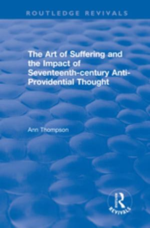 Cover of the book The Art of Suffering and the Impact of Seventeenth-century Anti-Providential Thought by Sheldon Anderson, Mark Allen Peterson, Stanley W Toops