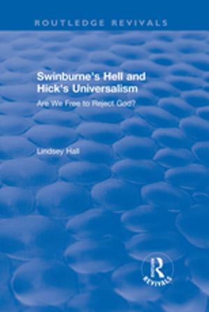 Book cover of Swinburne's Hell and Hick's Universalism
