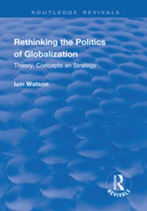 Cover of the book Rethinking the Politics of Globalization by Pat Rogers