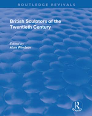 Cover of the book British Sculptors of the Twentieth Century by Dean Goodluck