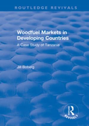Cover of the book Woodfuel Markets in Developing Countries: A Case Study of Tanzania by Terry S Trepper, Judy Chew