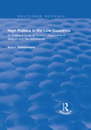 Cover of the book High Politics in the Low Countries by Eda Goldstein, Lois Horowitz