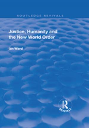 Cover of the book Justice, Humanity and the New World Order by Boaz Cohen