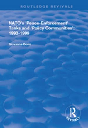 Cover of the book NATO's Peace Enforcement Tasks and Policy Communities by Pierre de Gioia Carabellese, Matthias Haentjens