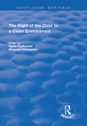 Cover of the book The Right of the Child to a Clean Environment by Rob Beamish, Ian Ritchie