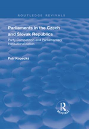 Cover of the book Parliaments in the Czech and Slovak Republics by Boaz Moselle, Jorge Padilla, Richard Schmalensee
