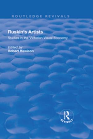 Cover of the book Ruskin's Artists by Mijnd Huijser, Karolien Bais