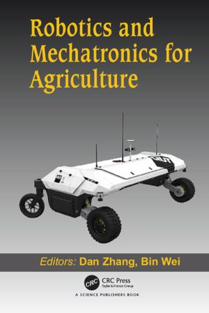 Cover of the book Robotics and Mechatronics for Agriculture by 