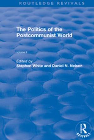 Cover of the book The Politics of the Postcommunist World by Carolin Goerzig