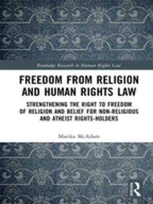 Cover of the book Freedom from Religion and Human Rights Law by George J. Seperich, Russell W. McCalley