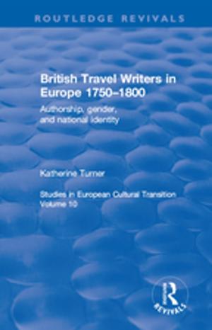 Cover of the book British Travel Writers in Europe 1750-1800 by Tischner, Rudolf