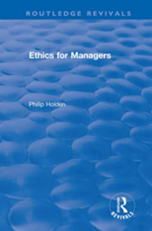 Cover of the book Ethics for Managers by Rachel Bryant-Waugh, Bryan Lask