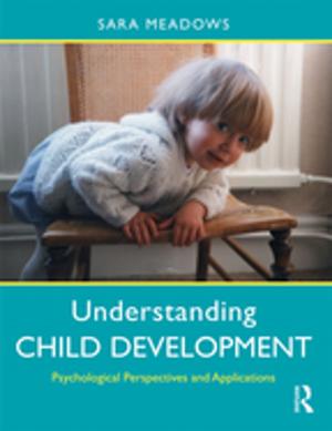 Cover of the book Understanding Child Development by Vera Sonja Maass