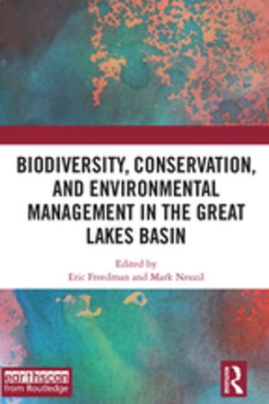 Cover of the book Biodiversity, Conservation and Environmental Management in the Great Lakes Basin by Graham Connah