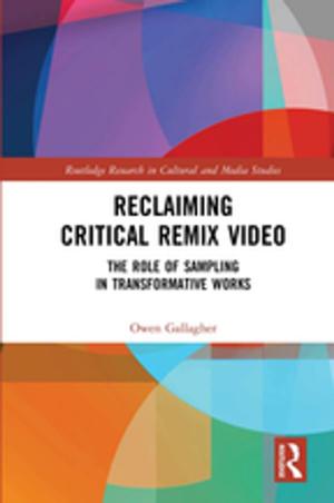 Cover of the book Reclaiming Critical Remix Video by Ronald H Chilcote