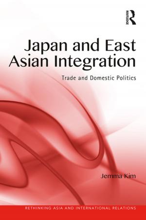 Cover of the book Japan and East Asian Integration by Anthony Seldon, Daniel Collings