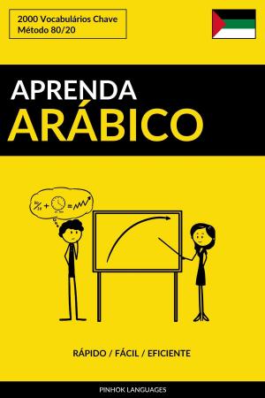 Cover of Aprenda Arábico: Rápido / Fácil / Eficiente: 2000 Vocabulários Chave