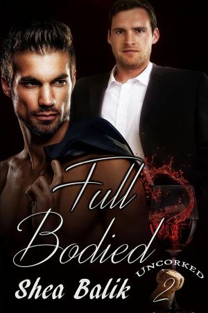 Cover of the book Full Bodied Uncorked 2 by Britni Hill