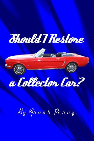 Book cover of Should I Restore a Collector Car?