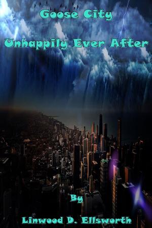 Book cover of Goose City Unhappily Ever After