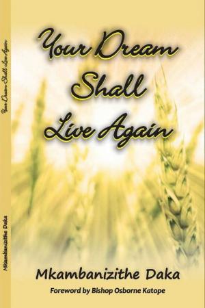 Cover of the book Your Dream Shall Live Again by Ron Rasmussen