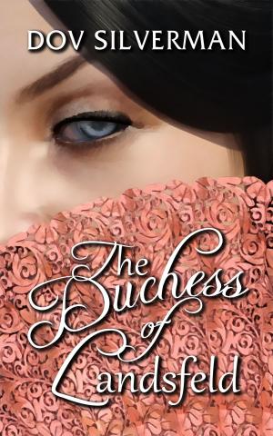 Cover of the book The Duchess of Landsfeld by Kristen James