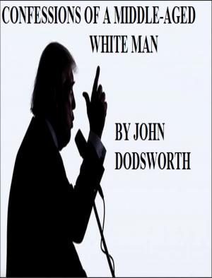 Cover of Confessions of a Middle-Aged White Man